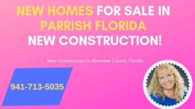 New Homes For Sale in Parrish FL